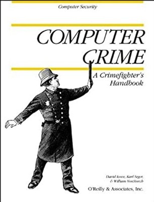 Computer Crime : A Crimefighter's Handbook Paperback