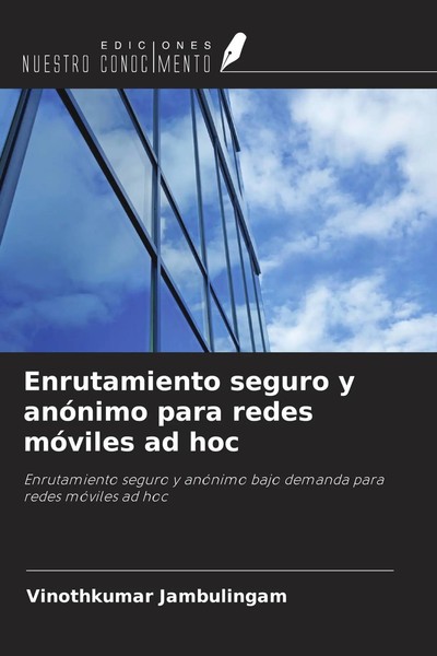 Vinothkumar Jambulingam | Enrutamiento Seguro Y AnóNimo Para Redes MóViles Ad...-image