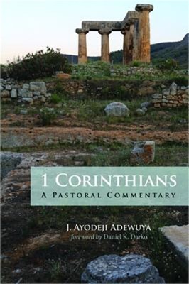 1 Corinthians: A Pastoral Commentary (Paperback or Softback)