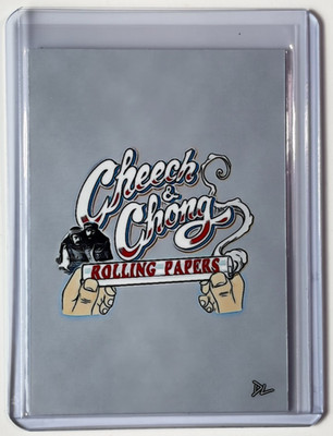 Cheech & Chong Limited Edition Artist Signed ''Rolling Papers'' Trading Card 1/10