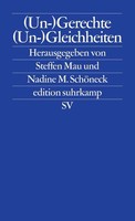 (Un-)Gerechte (Un-)Gleichheiten Steffen Mau (U. A.) Taschenbuch Edition Suhrkamp
