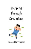 Lucas Harrington | Hopping Through Dreamland | Taschenbuch | Englisch (2024)