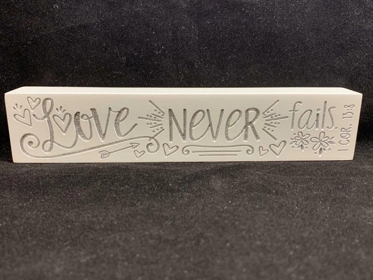 Love Never Fails White Plaque 1 Corinthians 13 8 Message Cast Stone 7.25
