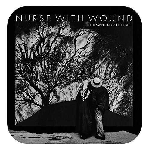 洋楽 Swinging Reflective Nurse with Wound NURSE WITH WOUND - THE SWINGING REFLECTIVE 2 CD NEU