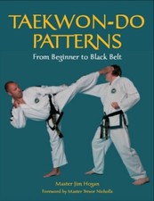 Taekwon-Do Patterns by Jim Hogan 9781861268983 NEW Paperback