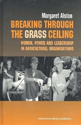 Breaking Through Grass Ceiling Hardcover Margaret Alston