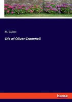 Life Of Oliver Cromwell M. Guizot Taschenbuch Kartoniert / Broschiert Englisch