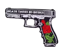 DEATH TAKES NO BRIBES - RED ROSES GRIP HAND GUN - Embroidered Iron-On Patch