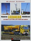 Moderne Liebherr Mobilkrane IV: LR 1400/2, LR 1750, LTR 11200 Buch Podszun GmbH