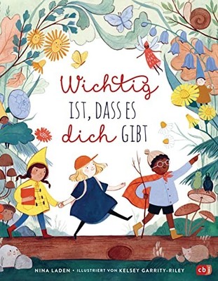 Nina Laden Kels Wichtig ist, dass es dich gibt: Eine Gesc (Hardback) (UK IMPORT)