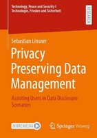 Privacy Preserving Data Management Sebastian Linsner