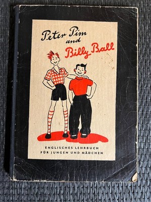 Peter Pim and Billy Ball - Englisches Lernbuch 1948 |   622