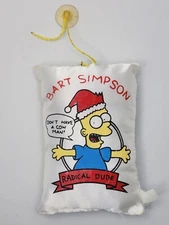 Bart Simpson Radical Dude Don't Have a Cow Man Xmas Pillow Suction Cup Hanger