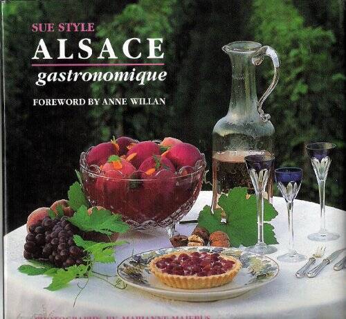 Alsace Gastronomique (French Regional Series , Vol 6) (French Edition) - GOOD
