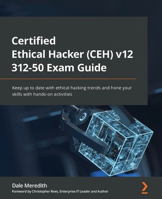 Certified Ethical Hacker (CEH) v12 312-50 Exam Guide Dale Meredith Taschenbuch