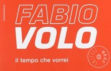 Il tempo che vorrei - Oscar edition  von Volo, Fabio | Buch | Zustand gut