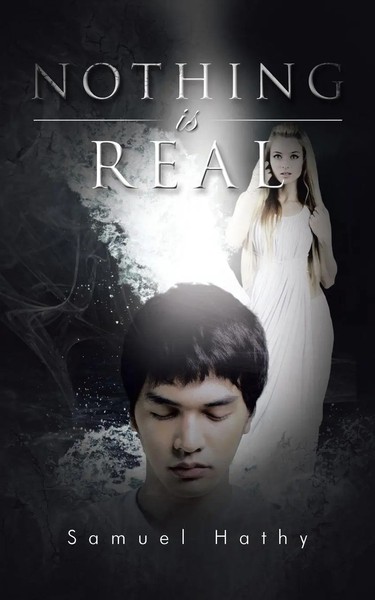 Samuel Hathy | Nothing Is Real | Taschenbuch | Englisch (2014) | AuthorHouse-image