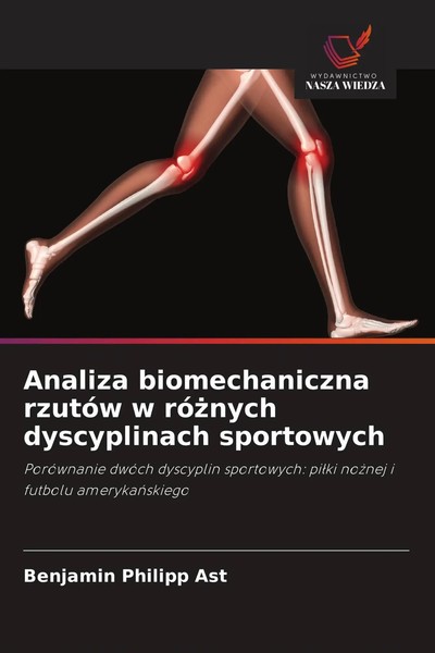 Analiza Biomechaniczna RzutóW W Ró¿Nych Dyscyplinach Sportowych Ast Taschenbuch-image