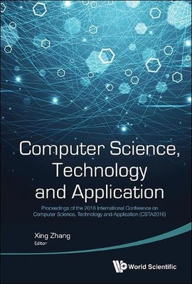 Computer Science, Technology And Application - Proceedings Of... - 9789813200432