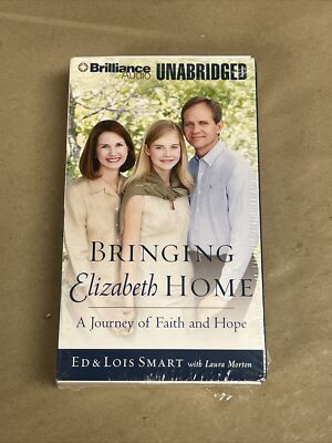 Bringing Elizabeth Home  By Lois & Ed Smart With Laura Morton