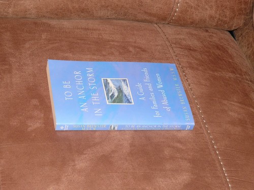 To Be an Anchor in the Storm : A Guide for Families and Friends of Abused... - Picture 6 of 7