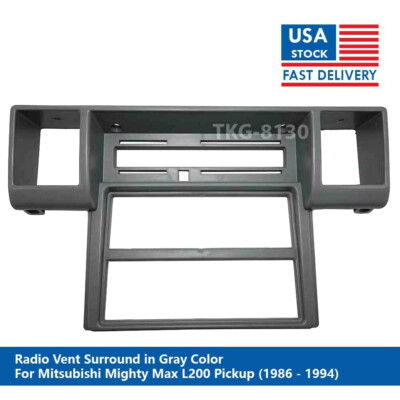 GRAY RADIO VENT DASH TRIM FOR MITSUBISHI MIGHTY MAX L200 PICKUP