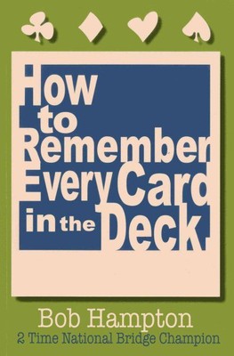 How to Remember Every Card in the Deck!, Paperback by Hampton, Bob; Becerra, ...