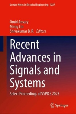 Recent Advances in Signals and Systems - 9789819746569