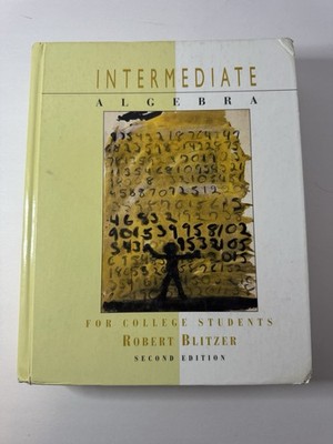 Intermediate Algebra for College Students - Blitzer, Robert F. 2nd Edition