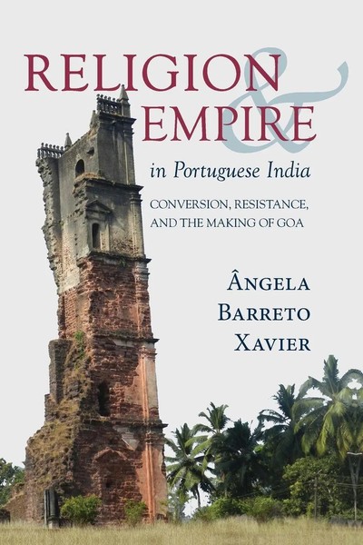 Religion And Empire In Portuguese India ÂNgela Barreto Xavier Taschenbuch 2022-image