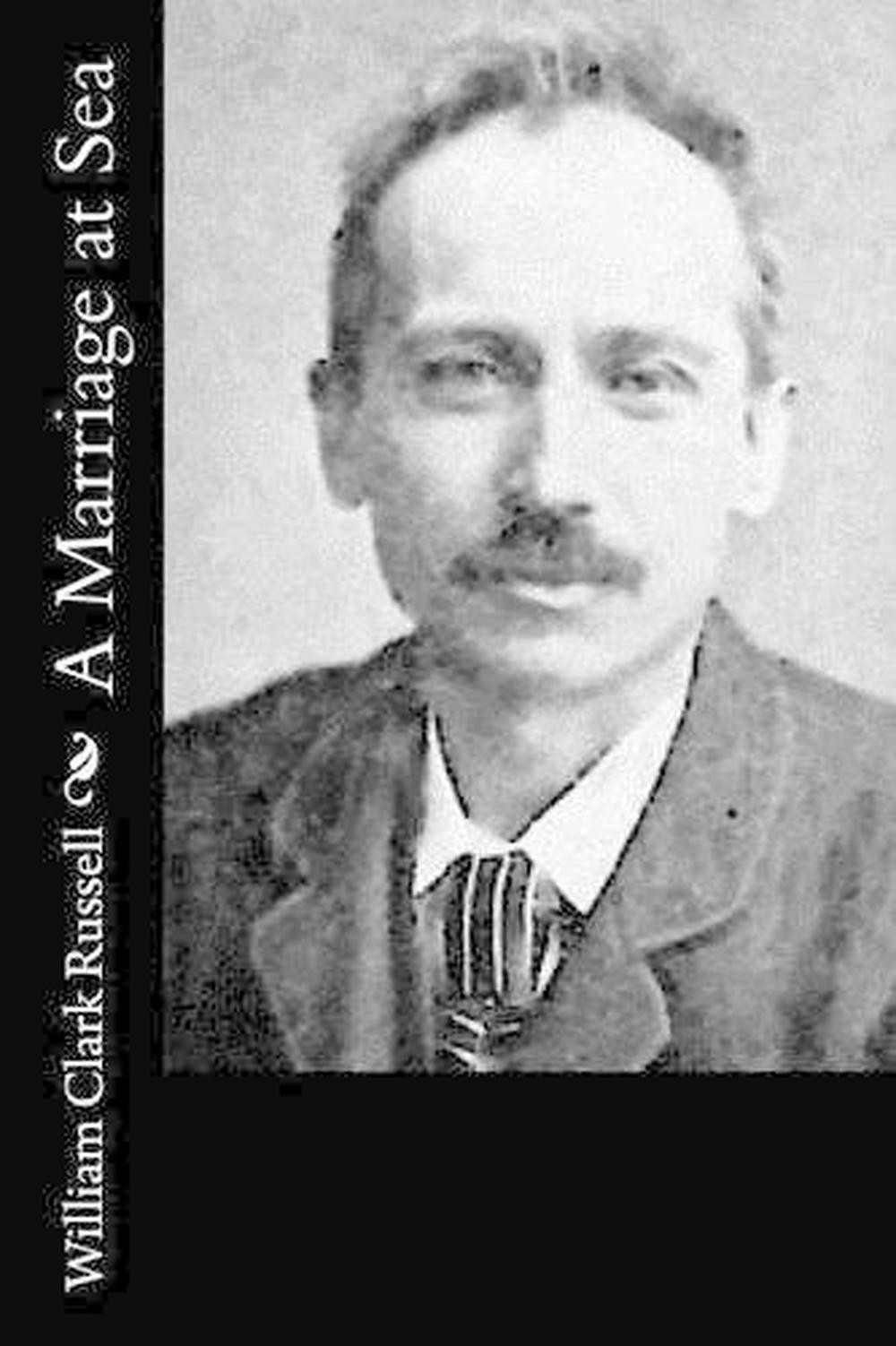 A Marriage at Sea by William Clark Russell (English) Paperback Book