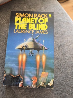 Planet of The Blind (Simon Rack 4) by Laurence James 1975 Paperback, Sphere