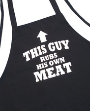 This Guy Rubs His Own Meat Funny Black BBQ Aprons, Best Apron For Grill Masters