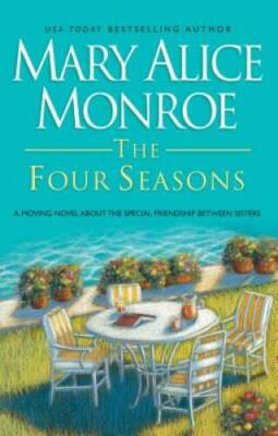 The Four Seasons - Paperback By Monroe, Mary Alice - VERY GOOD