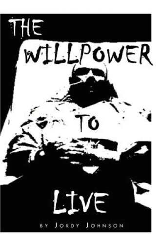 Thumbnail - The Willpower To Live By Jordy Johnson