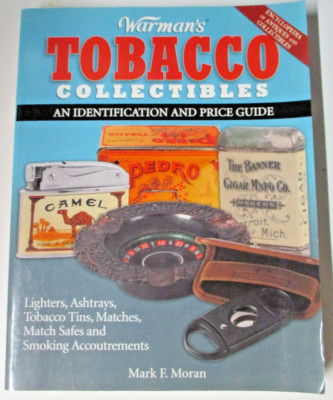 Warman's Tobacco Collectibles, by Mark F Moran - 0873496094