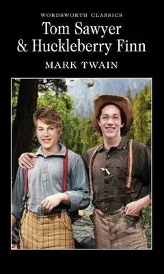 Tom Sawyer & Huckleberry Finn (Wordsworth Classics), Mark Twain