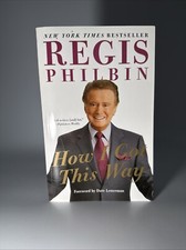 How I Got This Way by Regis Philbin 2011 SIGNED FIRST EDITION