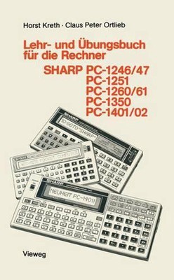 Lehr- und bungsbuch fr die Rechner SHARP PC-1246/47, PC-1251, PC-1260/61, PC-135