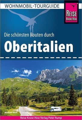 Michael Moll Reise Know-How Wohnmobil-Tourguide Oberitalien