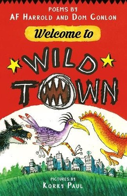 AF Harrold Dom Conlon Welcome to Wild Town (Taschenbuch)
