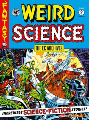 The EC Archives: Weird Science Volume 2 by Al Feldstein: New
