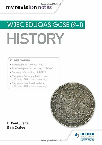 My Revision Notes: WJEC Eduqas GCSE (9-1) History-R. Paul Evans, Rob Quinn