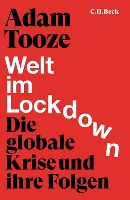 Welt im Lockdown | Adam Tooze | deutsch