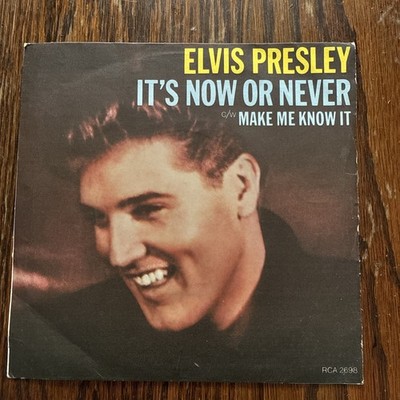 Elvis Presley   It's Now Or Never / Make Me Know It  7in Vinyl Record