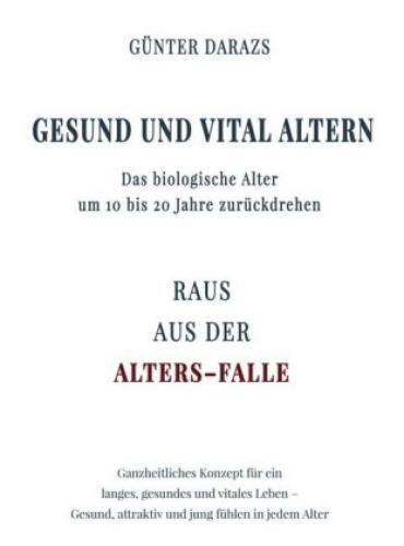Thumbnail - Gesund Und Vital Altern Das Biologische Alter Um 10 Bis 20 Jahre