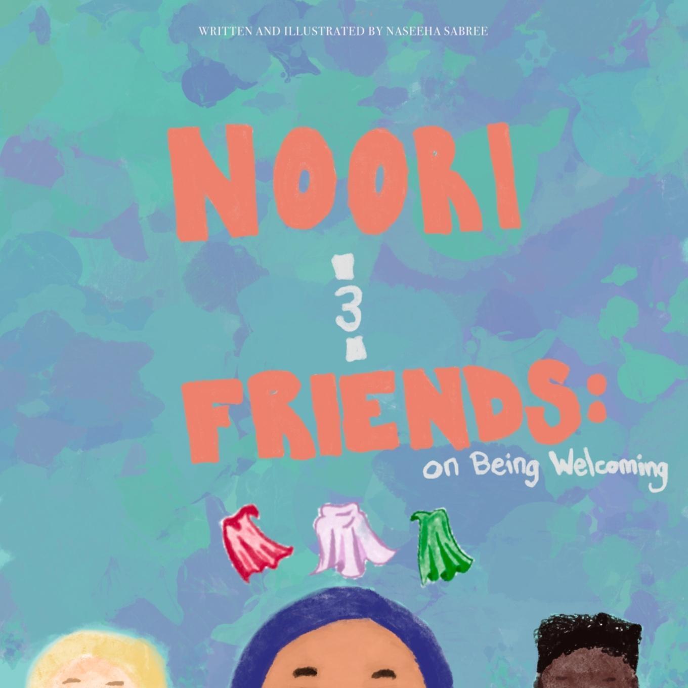 Thumbnail - Noori And Friends | Naseeha Sabree | On Being Welcoming | Taschenbuch