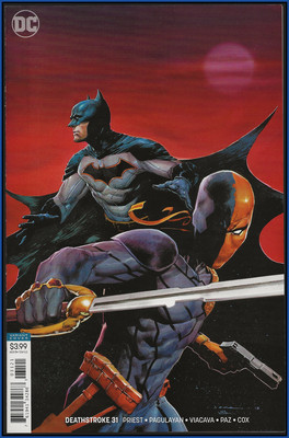 DEATHSTROKE #31-B (2018) OPENA ''BATMAN VS DEATHSTROKE'' MINIMAL VARIANT DC 9.4 NM