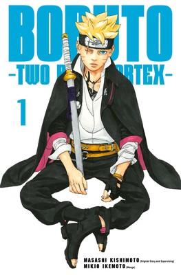 Masashi Kishimoto; Mikio Ikemoto; Miyuki Tsuji / Boruto   Two Blue Vortex 1