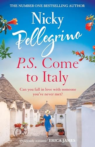 P.S. Come to Italy: The perfect uplifting and gorgeously... - Pellegrino, Nicky
